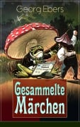 Cover-Bild zum Titel 'Gesammelte Märchen' von 'Georg Ebers'
