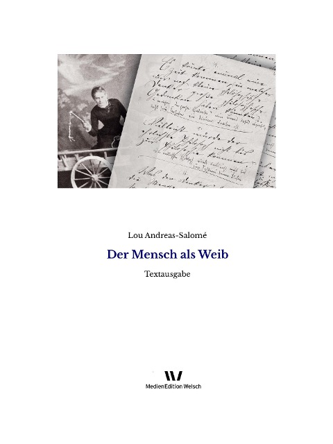 Der Mensch als Weib - Lou Andreas-Salomé