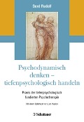 Cover-Bild zum Titel 'Psychodynamisch denken - tiefenpsychologisch handeln' von 'Gerd Rudolf'