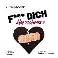 Cover-Bild zum Titel 'F*** Dich Herzschmerz' von 'Kate Lewandowski'