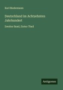 Cover-Bild zum Titel 'Deutschland im Achtzehnten Jahrhundert' von 'Karl Biedermann'