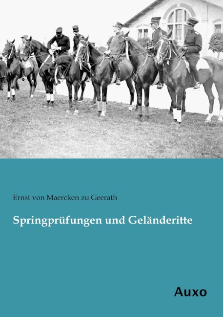 Springprüfungen und Geländeritte - Ernst Von Maercken Zu Geerath