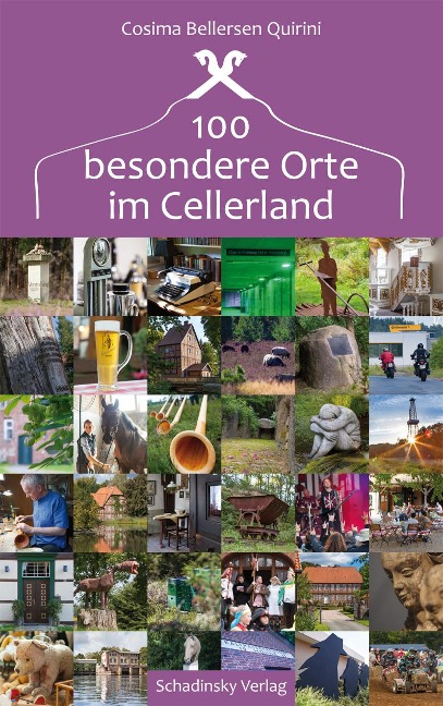 100 besondere Orte im Cellerland - Cosima Bellersen Quirini
