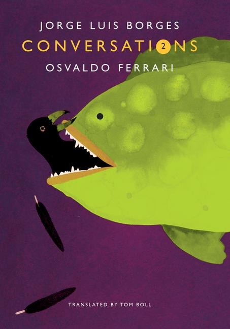 Conversations, Volume 2 - Jorge Luis Borges, Osvaldo Ferrari