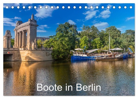 Boote in Berlin (Tischkalender 2024 DIN A5 quer), CALVENDO Monatskalender - Redi Fotografie