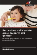 Cover-Bild zum Titel 'Percezione della salute orale da parte dei genitori' von 'Nicola Hagen'