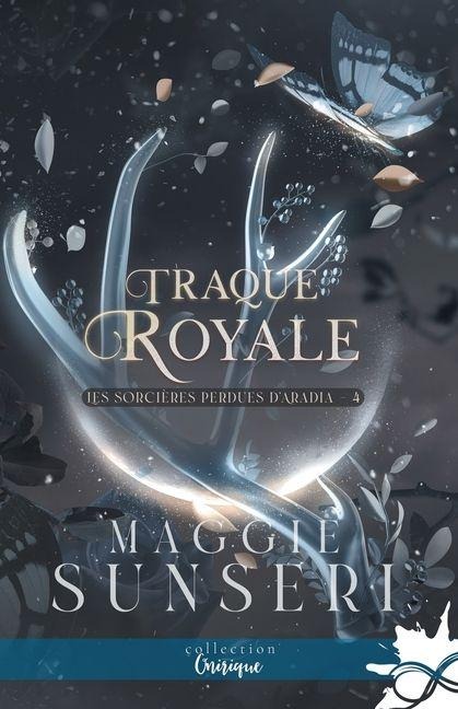 Traque royale - Maggie Sunseri