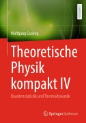 Cover-Bild zum Titel 'Theoretische Physik kompakt IV' von 'Wolfgang Cassing'