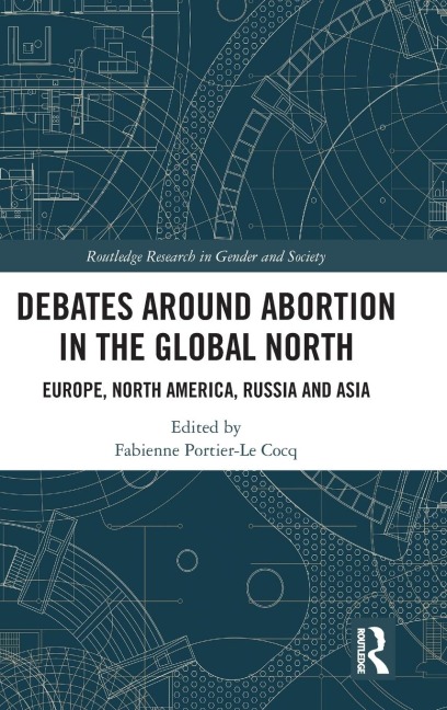 Debates Around Abortion in the Global North - 