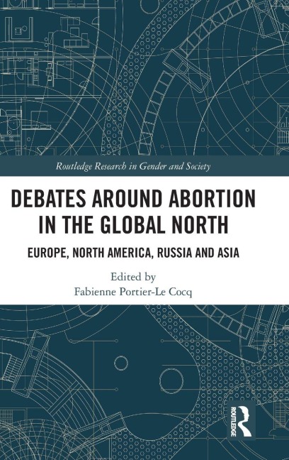 Debates Around Abortion in the Global North - 