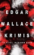 Cover-Bild zum Titel 'Edgar Wallace-Krimis: 70 Titel in einem Band' von 'Edgar Wallace'