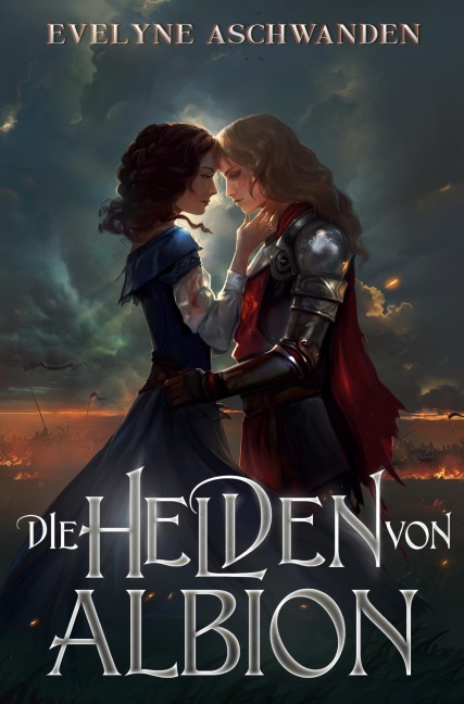 Die Helden von Albion - Evelyne Aschwanden