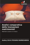 Cover-Bild zum Titel 'Analisi comparativa delle transazioni matrimoniali' von 'Audrey Ulrich Pissama Mamboundou'