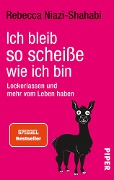 Ich bleib so scheiße, wie ich bin - Rebecca Niazi-Shahabi