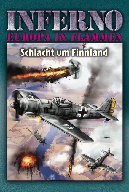 Inferno - Europa in Flammen, Band 7: Schlacht um Finnland - Reinhardt Möllmann
