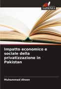 Cover-Bild zum Titel 'Impatto economico e sociale della privatizzazione in Pakistan' von 'Muhammad Ahsen'