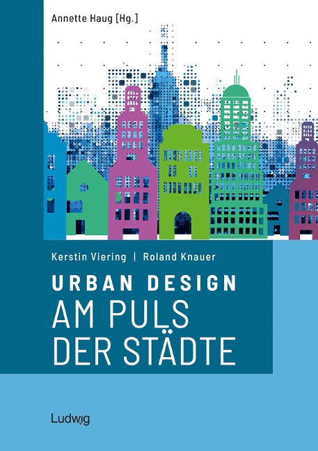 Urban Design - Am Puls der Städte - Roland Knauer, Kerstin Viering