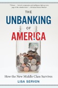 Cover-Bild zum Titel 'The Unbanking Of America' von 'Lisa Servon'