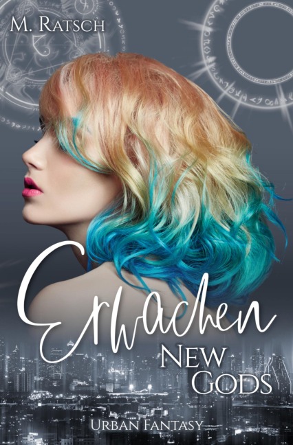 New Gods: Erwachen - Melissa Ratsch