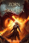 Cover-Bild zum Titel 'Zorn des Drachen' von 'Richard Fierce'