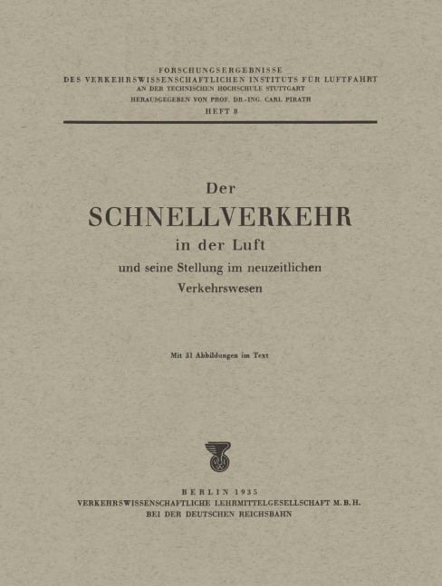Der Schnellverkehr in der Luft und seine Stellung im neuzeitlichen Verkehrswesen - Herbert Zöllner, Carl Pirath