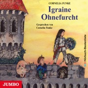 Cover-Bild zum Titel 'Igraine Ohnefurcht' von 'Cornelia Funke'