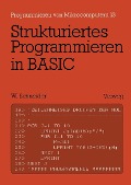 Strukturiertes Programmieren in BASIC - Wolfgang Schneider