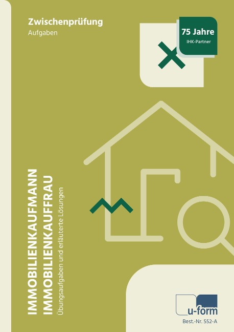 Immobilienkaufmann/Immobilienkauffrau. Prüfungstrainer Zwischenprüfung - 