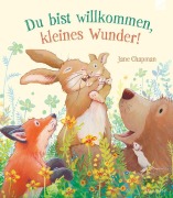 Cover-Bild zum Titel 'Du bist willkommen, kleines Wunder!' von 'Jane Chapman'