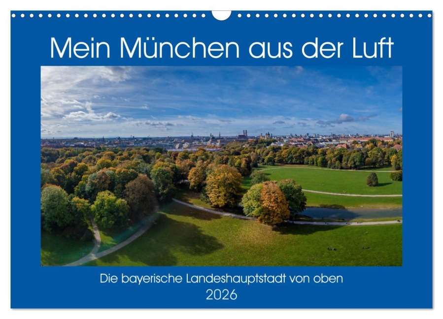 Mein München aus der Luft (Wandkalender 2026 DIN A3 quer), CALVENDO Monatskalender - AllesSuper AllesSuper