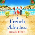 Cover-Bild zum Titel 'French Adventure' von 'Jennifer Bohnet'