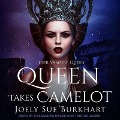 Cover-Bild zum Titel 'Queen Takes Camelot Lib/E' von 'Joely Sue Burkhart'