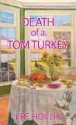 Cover-Bild zum Titel 'Death of a Tom Turkey' von 'Lee Hollis'