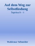 Cover-Bild zum Titel 'Auf dem Weg zur Selbstfindung' von 'Waldemar Schneider'