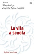 Cover-Bild zum Titel 'La vita a scuola' von ''