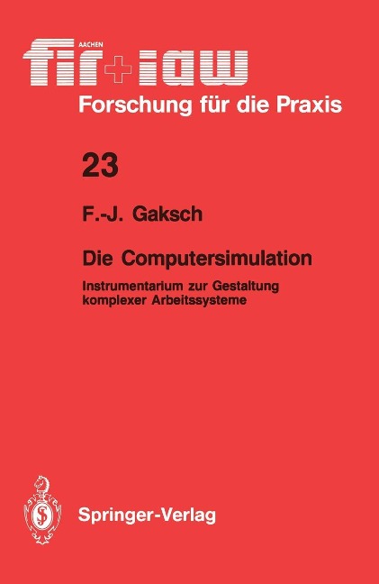 Die Computersimulation - Franz-Josef Gaksch