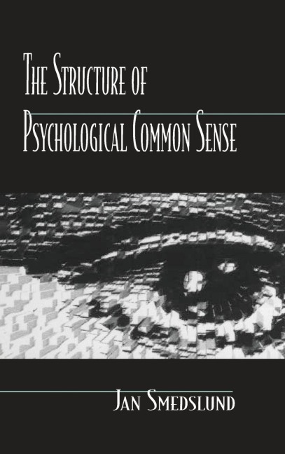 The Structure of Psychological Common Sense - Jan Smedslund