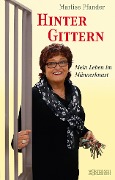 Cover-Bild zum Titel 'Hinter Gittern' von 'Marlise Pfander, Franziska K. Müller'