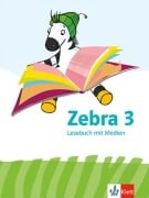 Zebra 3. Lesebuch Klasse 3 - 