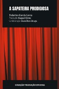 Cover-Bild zum Titel 'A Sapateira Prodigiosa' von 'Federico García Lorca, Raquel Cirne'