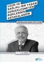 Kimyasaldan Gidaya Doz ve Risk - Ali Esat Karakaya