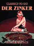 Cover-Bild zum Titel 'Der Zinker' von 'Edgar Wallace'