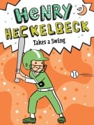 Cover-Bild zum Titel 'Henry Heckelbeck Takes a Swing' von 'Wanda Coven'