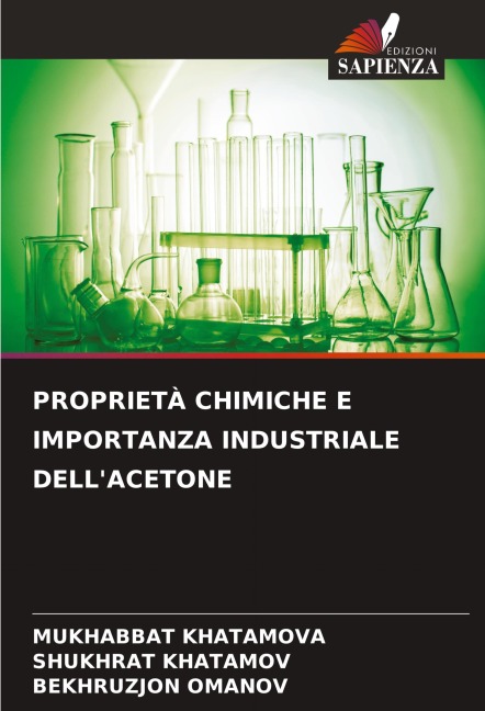 PROPRIETÀ CHIMICHE E IMPORTANZA INDUSTRIALE DELL'ACETONE - Mukhabbat Khatamova, Shukhrat Khatamov, Bekhruzjon Omanov