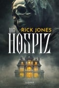 Cover-Bild zum Titel 'DAS HOSPIZ' von 'Rick Jones'