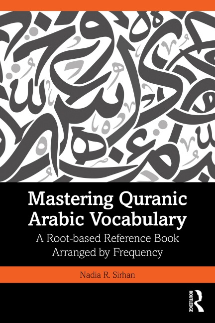 Mastering Quranic Arabic Vocabulary - Nadia R. Sirhan