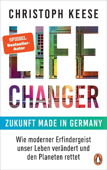 Life Changer - Zukunft made in Germany - Christoph Keese