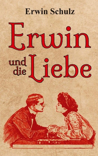 Erwin und die Liebe - Erwin Schulz