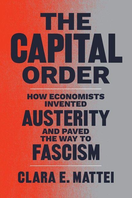 The Capital Order - Clara E. Mattei