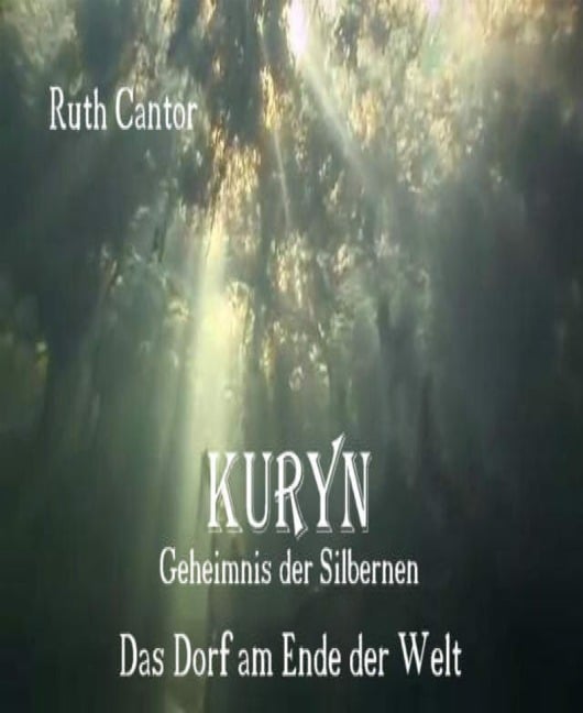 KURYN - Geheimnis der Silbernen - Ruth Cantor